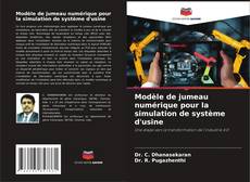 Capa do livro de Modèle de jumeau numérique pour la simulation de système d'usine 