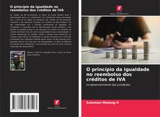 Portada del libro de O princípio da igualdade no reembolso dos créditos de IVA