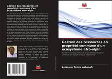 Capa do livro de Gestion des ressources en propriété commune d'un écosystème afro-alpin 