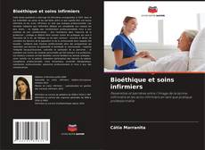 Copertina di Bioéthique et soins infirmiers