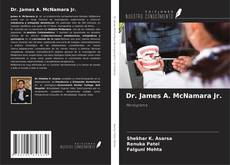 Dr. James A. McNamara Jr. kitap kapağı