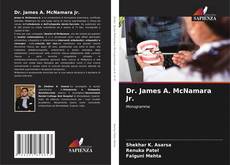 Bookcover of Dr. James A. McNamara Jr.