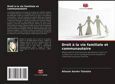 Copertina di Droit à la vie familiale et communautaire