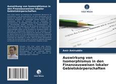 Capa do livro de Auswirkung von Isomorphismus in den Finanzausweisen lokaler Gebietskörperschaften 