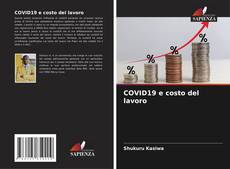 Copertina di COVID19 e costo del lavoro