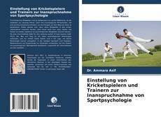 Buchcover von Einstellung von Kricketspielern und Trainern zur Inanspruchnahme von Sportpsychologie