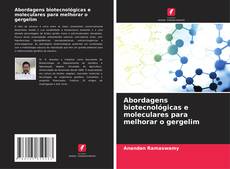 Abordagens biotecnológicas e moleculares para melhorar o gergelim的封面