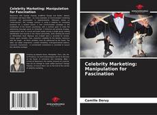Capa do livro de Celebrity Marketing: Manipulation for Fascination 