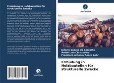 Ermüdung in Holzbauteilen für strukturelle Zwecke kitap kapağı