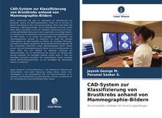 Buchcover von CAD-System zur Klassifizierung von Brustkrebs anhand von Mammographie-Bildern