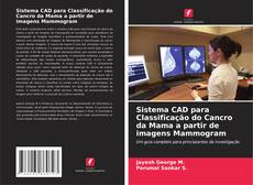 Portada del libro de Sistema CAD para Classificação do Cancro da Mama a partir de imagens Mammogram