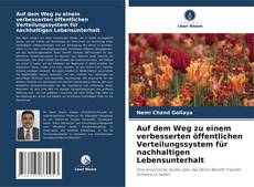 Bookcover of Auf dem Weg zu einem verbesserten öffentlichen Verteilungssystem für nachhaltigen Lebensunterhalt