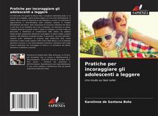 Copertina di Pratiche per incoraggiare gli adolescenti a leggere