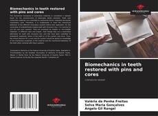 Buchcover von Biomechanics in teeth restored with pins and cores