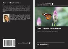 Bookcover of Que cuenta un cuento