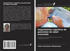 Bookcover of Seguimiento cognitivo de pacientes de edad avanzada
