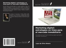 Bookcover of Marketing digital: estrategias en línea para el mercado inmobiliario