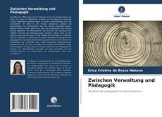 Portada del libro de Zwischen Verwaltung und Pädagogik