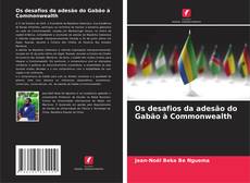 Os desafios da adesão do Gabão à Commonwealth的封面