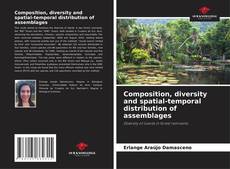 Capa do livro de Composition, diversity and spatial-temporal distribution of assemblages 