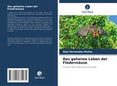 Portada del libro de Das geheime Leben der Fledermäuse