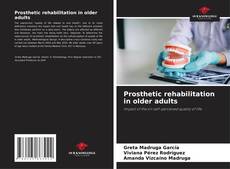 Prosthetic rehabilitation in older adults的封面