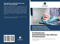 Bookcover of Prothetische Rehabilitation bei älteren Erwachsenen