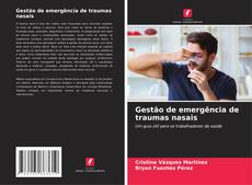 Portada del libro de Gestão de emergência de traumas nasais