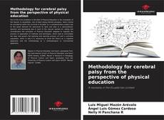 Couverture de Methodology for cerebral palsy from the perspective of physical education