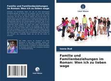 Familie und Familienbeziehungen im Roman: Wen ich zu lieben wage kitap kapağı