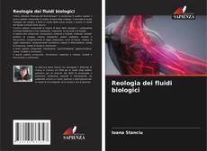 Copertina di Reologia dei fluidi biologici