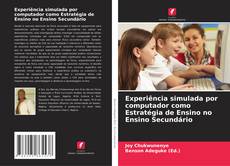 Capa do livro de Experiência simulada por computador como Estratégia de Ensino no Ensino Secundário 