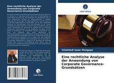 Copertina di Eine rechtliche Analyse der Anwendung von Corporate Governance-Grundsätzen