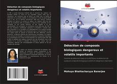 Buchcover von Détection de composés biologiques dangereux et volatils importants