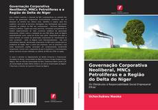 Copertina di Governação Corporativa Neoliberal, MNCs Petrolíferas e a Região do Delta do Níger