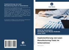 Copertina di Implementierung von Lean-Manufacturing-Tools im Unternehmen