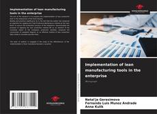 Capa do livro de Implementation of lean manufacturing tools in the enterprise 