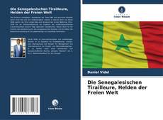 Capa do livro de Die Senegalesischen Tirailleure, Helden der Freien Welt 
