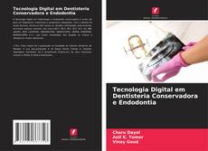 Portada del libro de Tecnologia Digital em Dentisteria Conservadora e Endodontia