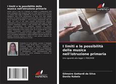 Buchcover von I limiti e le possibilità della musica nell'istruzione primaria