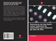 Bookcover of Estruturas do tipo ReO3 como materiais de eléctrodos para baterias de iões de lítio