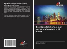 Buchcover von Le sfide del digitale nel settore alberghiero di lusso