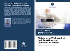 Capa do livro de Biologische Wirksamkeit und Reaktion von Chalkon-Derivaten 