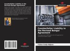 Bookcover of Counterfeiter Liability in the Revised Bangui Agreement