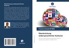 Buchcover von Überbrückung widersprüchlicher Kulturen