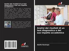 Buchcover von Analisi dei risultati di un test diagnostico e del suo impatto accademico