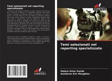 Buchcover von Temi selezionati nel reporting specializzato
