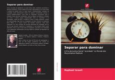 Portada del libro de Separar para dominar