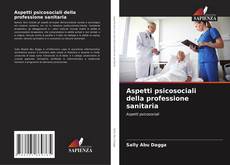 Capa do livro de Aspetti psicosociali della professione sanitaria 