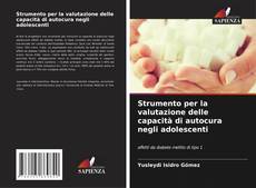 Couverture de Strumento per la valutazione delle capacità di autocura negli adolescenti